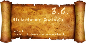 Birkenheuer Oszlár névjegykártya